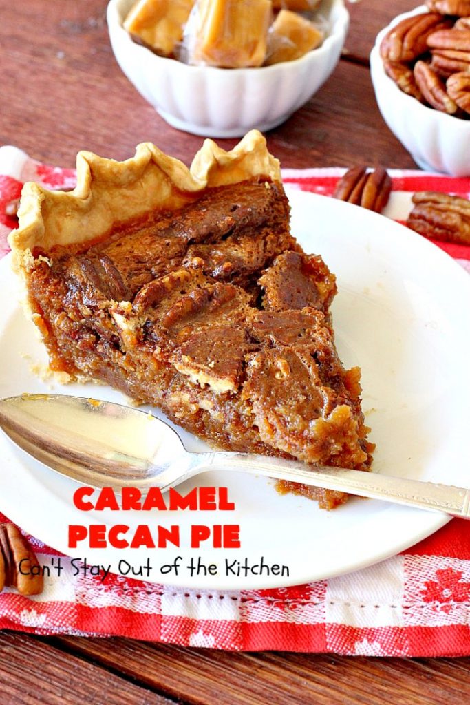 Caramel Pecan Pie | Can't Stay Out of the Kitchen | Oh my gosh! This #PecanPie is rich decadent & divine! It's made with #caramels in the filling. This is a fantastic #dessert for company or #holidays like #Thanksgiving or #Christmas. Wow your family & friends with one of the best pies you'll ever eat! #Pecans #PecanDessert #CaramelPecanPie #GooseberryPatch