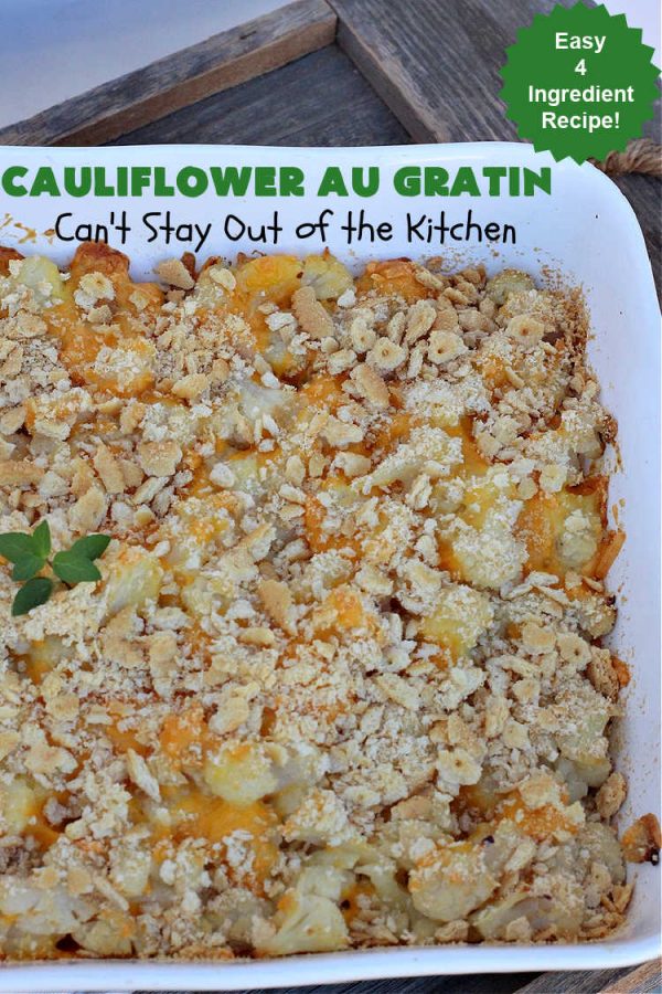 Cauliflower Au Gratin Can't Stay Out of the Kitchen