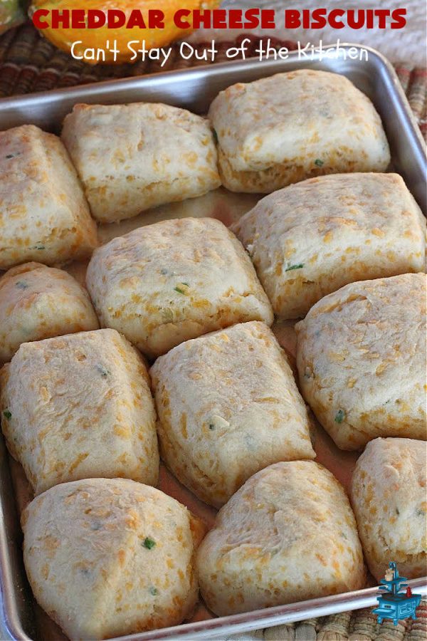 Cheddar Cheese Biscuits Can't Stay Out of the Kitchen