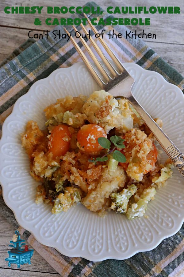 Cheesy Broccoli, Cauliflower and Carrot Casserole Can't Stay Out of