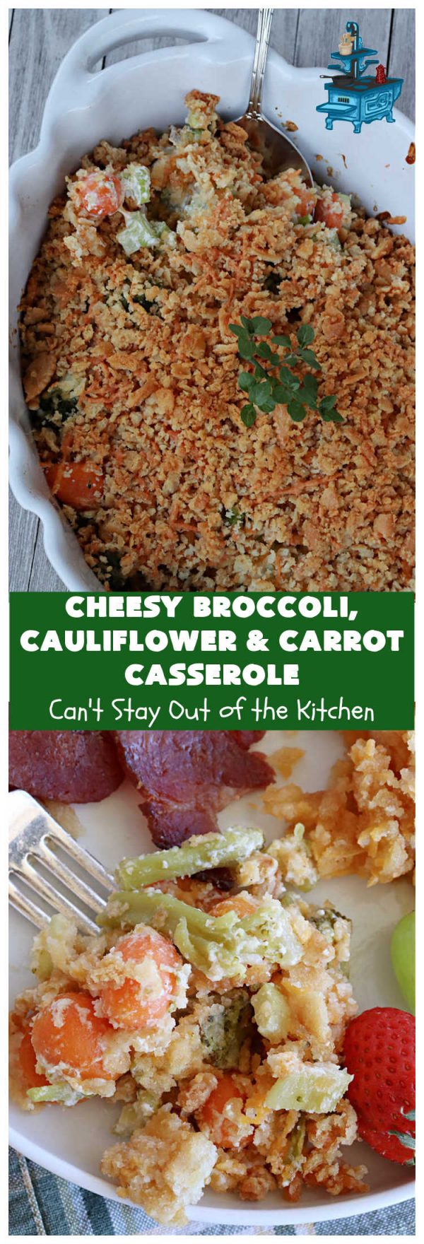 Cheesy Broccoli Cauliflower And Carrot Casserole Cant Stay Out Of The Kitchen 4645