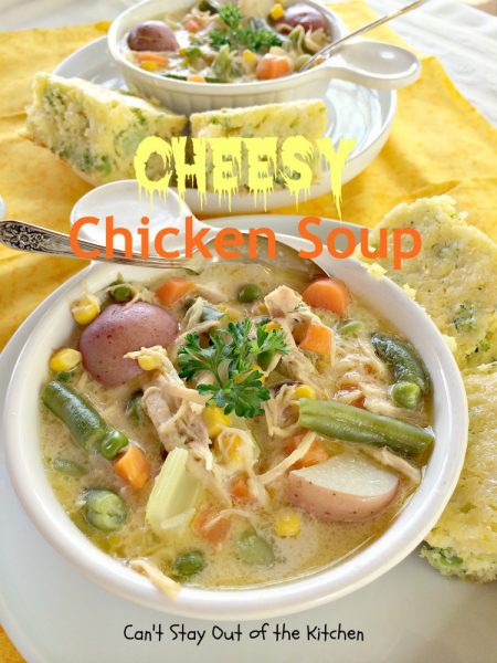 Cheesy Chicken Soup – IMG_9867.jpg.jpg – Can't Stay Out of the Kitchen