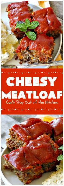 Cheesy Meatloaf | Can't Stay Out of the Kitchen | This amazing #meatloaf is filled with #cheddarcheese & topped with a #ketchup, mustard & brown sugar topping. This #glutenfree #entree uses #oatmeal & GF bread crumbs. #beef #groundbeef