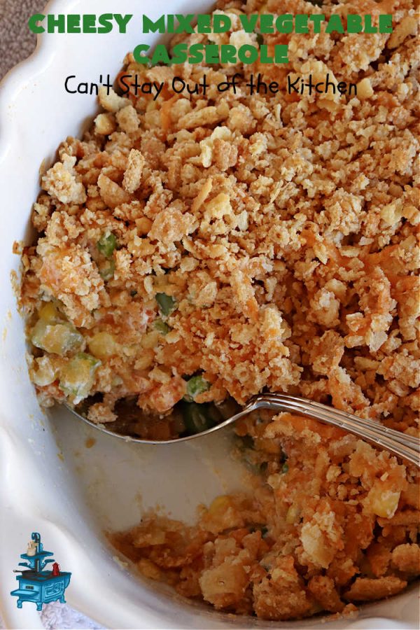 Cheesy Mixed Vegetable Casserole Can't Stay Out of the Kitchen