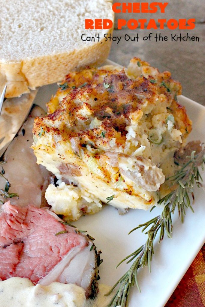 Cheesy Red Potatoes | Can't Stay Out of the Kitchen | these fabulous cheesy #potatoes make the perfect side dish for beef, chicken, pork or fish! They are absolutely scrumptious! #cheese #casserole #glutenfree 