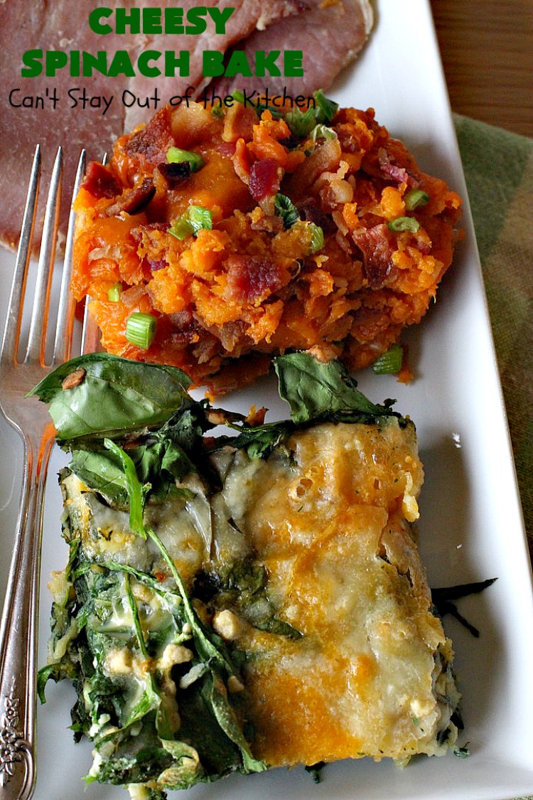 Cheesy Spinach Bake – Can't Stay Out of the Kitchen