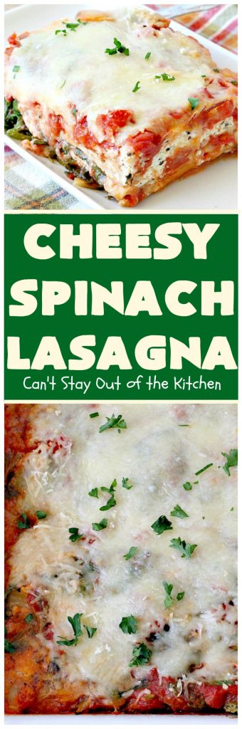 Cheesy Spinach Lasagna | Can't Stay Out of the Kitchen