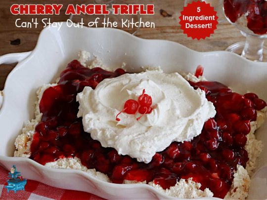 Cherry Angel Trifle | Can't Stay Out of the Kitchen | If you want a rave #dessert to make for the #holidays, this is it! This scrumptious, swoon-worthy #5IngredientRecipe is all you could ask for in a #CherryDessert. Whip it up in 10 minutes & your family & friends will drool for days! #CherryPieFilling #AngelFoodCake #CreamCheese #HolidayDessert #CherryAngelDessert #CherryAngelTrifle