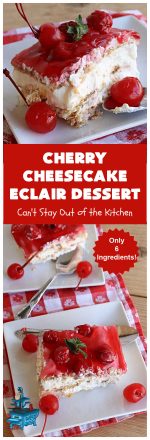Cherry Cheesecake Éclair Dessert – Can't Stay Out of the Kitchen