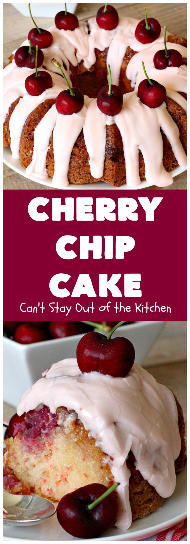Cherry Chip Cake | Can't Stay Out of the Kitchen
