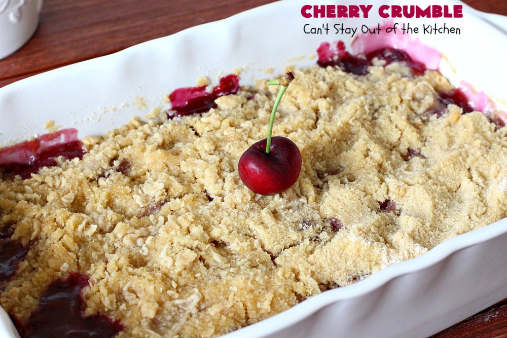 Cherry Crumble – Can't Stay Out of the Kitchen