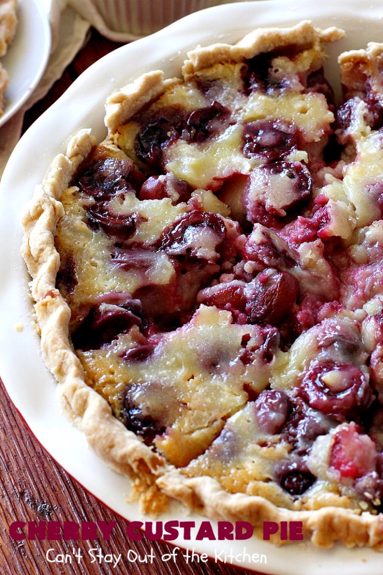 Cherry Custard Pie – Can't Stay Out of the Kitchen