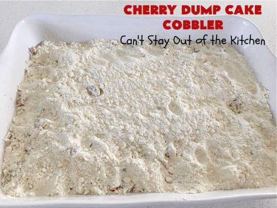 Cherry Dump Cake Cobbler | Can't Stay Out of the Kitchen | this fantastic #cobbler features #CherryPieFilling & #pineapple along with #walnuts & #coconut. Since it's a #DumpCake the recipe is layered and dumped out into the baking dish. So easy & only 6 ingredients! #CherryCobbler #CherryDumpCakeCobbler