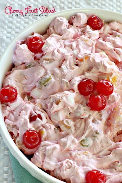 Cherry Fruit Salad | Can't Stay Out of the Kitchen | my husband's favorite #salad recipe. Sweet enough to serve as a #dessert! #fruitsalad #cherries