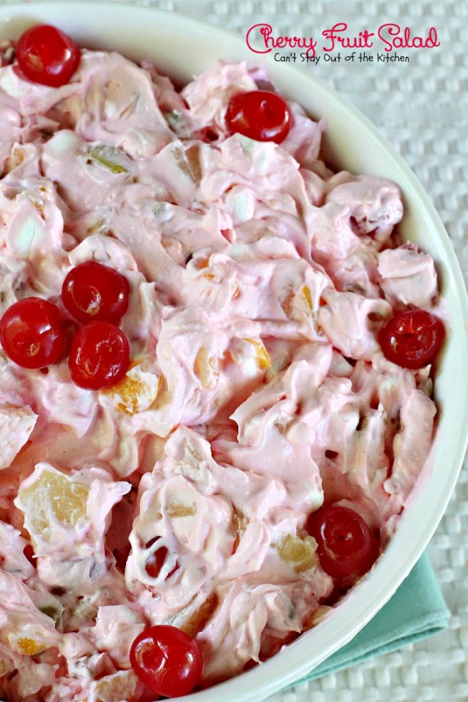 Cherry Fruit Salad | Can't Stay Out of the Kitchen | my husband's favorite #salad recipe. Sweet enough to serve as a #dessert! #fruitsalad #cherries