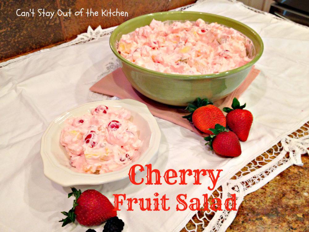 Cherry Fruit Salad - Can't Stay Out of the Kitchen