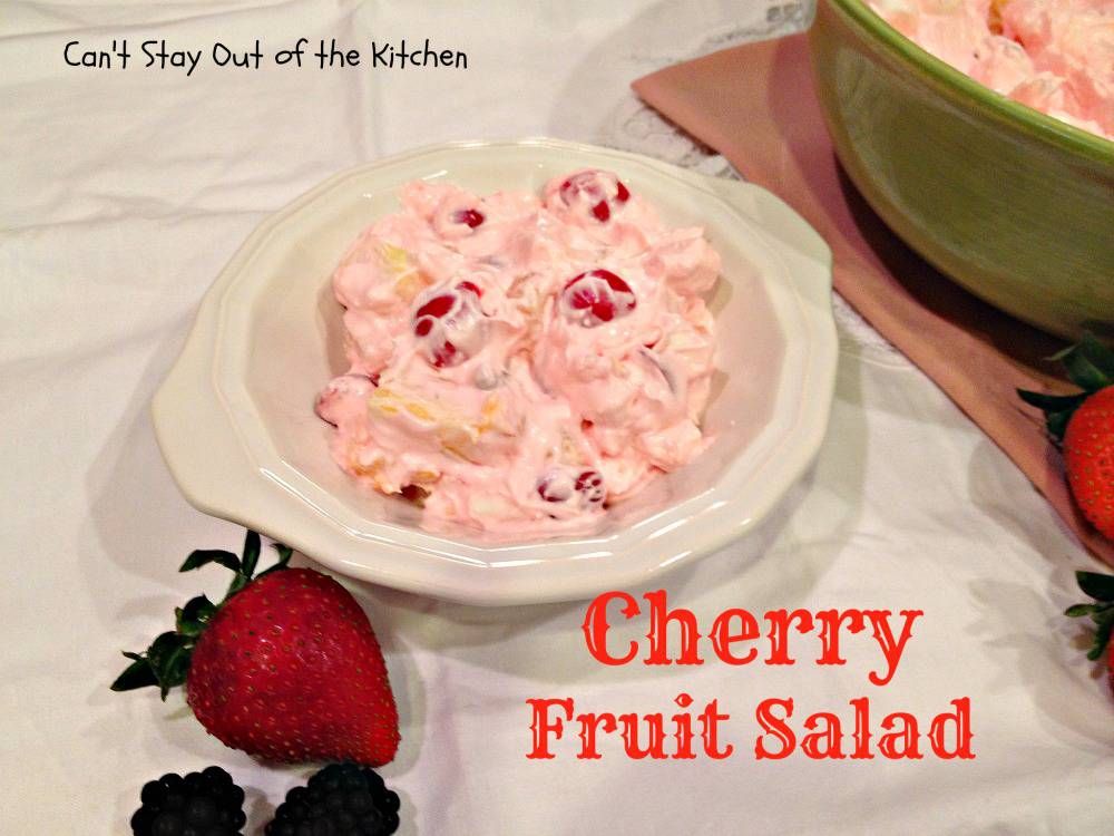 Cherry Fruit Salad - Can't Stay Out of the Kitchen