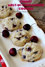 Cherry Melt-In-Your-Mouth Cookies - Can't Stay Out of the Kitchen