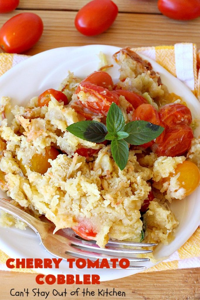 Cherry Tomato Cobbler | Can't Stay Out of the Kitchen | this delicious #casserole #recipe is made with cherry & sunburst #tomatoes. The #cobbler topping includes a six-cheese #Italian blend so this dish is very sumptuous and savory. Terrific #SideDish for #holidays like #Thanksgiving or #Christmas. I made the dish #GlutenFree & it was a hit with everyone! #CherryTomatoCobbler