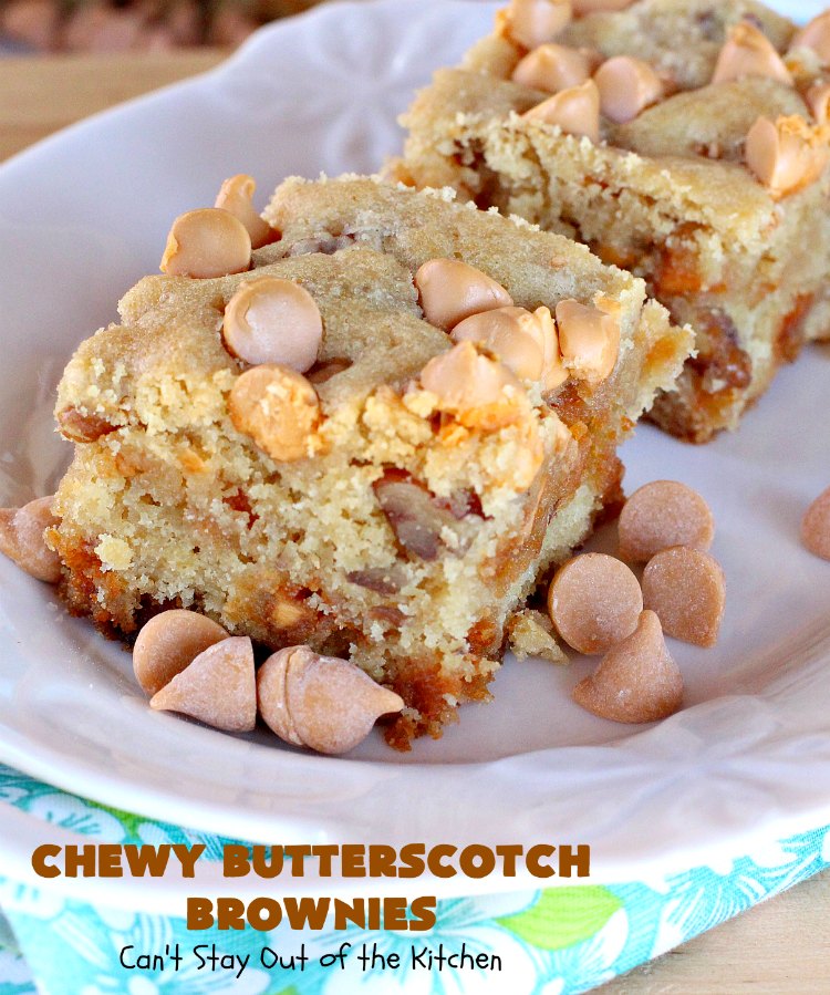Chewy Butterscotch Brownies | Can't Stay Out of the Kitchen | #butterscotch lovers will love these amazing #brownies. Great for #tailgating parties, potlucks, backyard BBQs or #holiday #baking. #cookie #dessert #ButterscotchDessert#ButterscotchBrownies #FourthOfJuly #ChewyButterscotchBrownies