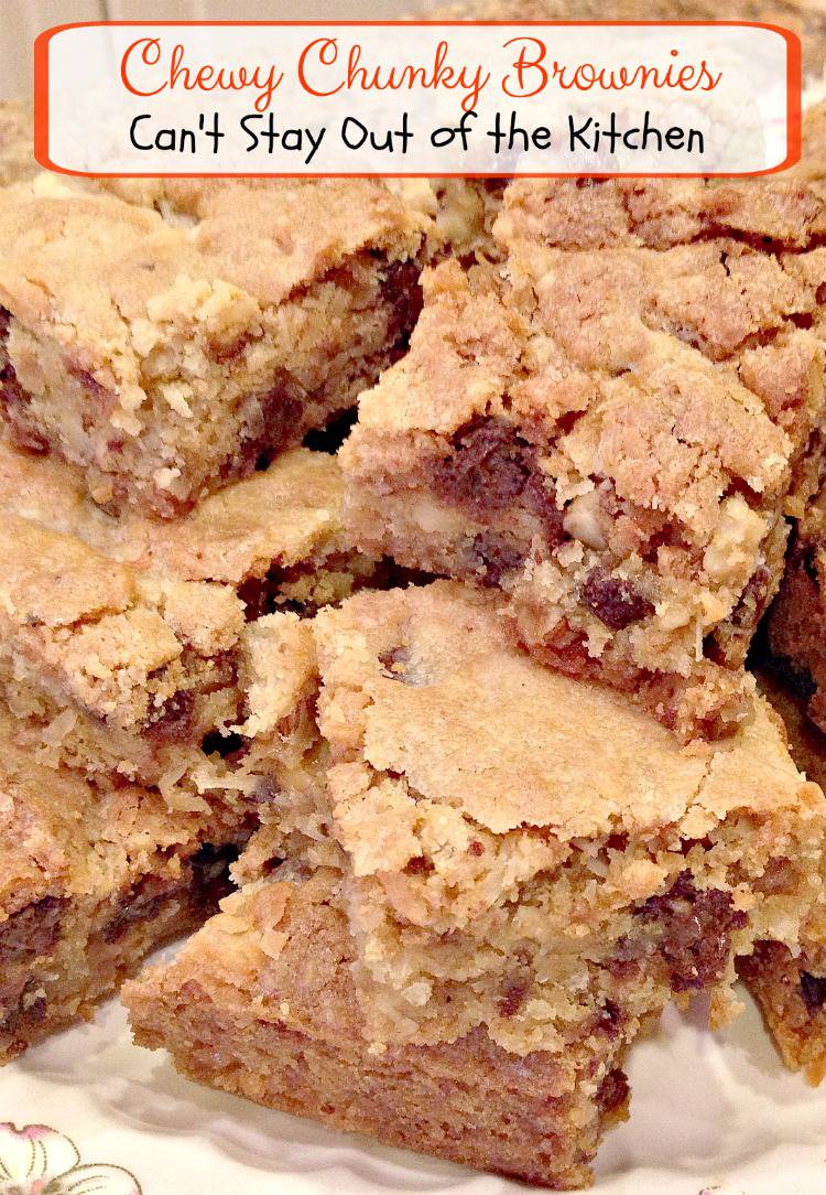 Chewy Chunky Brownies Recipe Pix 14 550 Can't Stay Out of the Kitchen