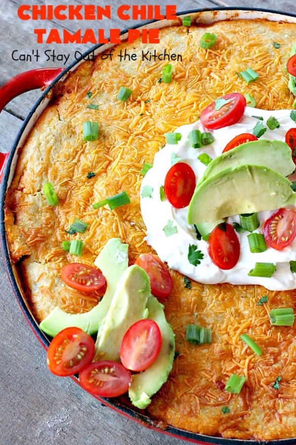 Chicken Chile Tamale Pie Can't Stay Out of the Kitchen
