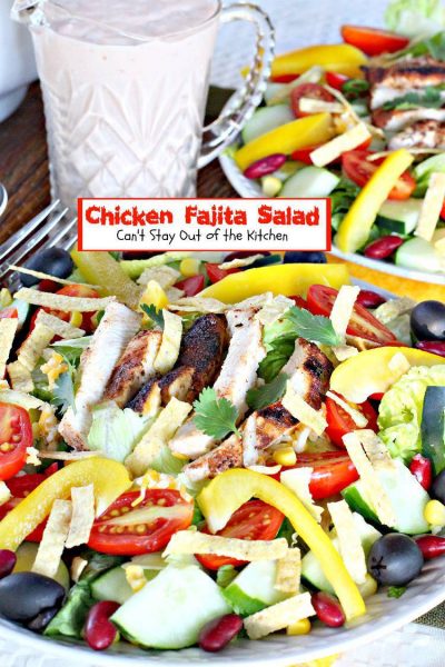 Chicken Fajita Salad | Can't Stay Out of the Kitchen | scrumptious #Tex-Mex #salad that tastes like eating #chicken #fajitas in salad form!