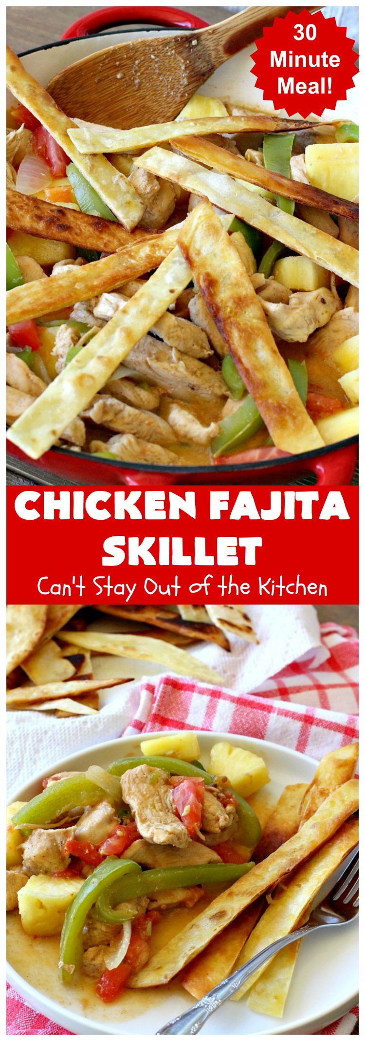 Chicken Fajita Skillet | Can't Stay Out of the Kitchen | #ChickenFajitaSkillet with Fried #tortilla strips is the best 30-minute one dish meal around! It's so easy to put together making it an excellent choice for busy weeknight dinners. #chicken #ChickenFajita #pineapple #OneDishDinner #30MinuteMeal #EasySkilletDinner #ChickenFajitaSkillet