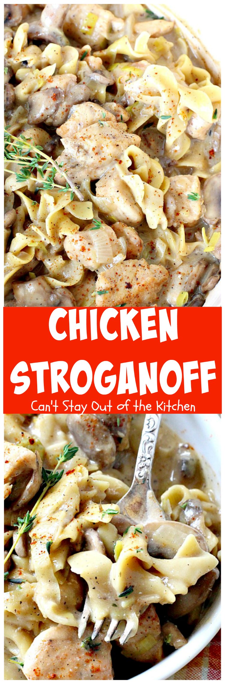 Chicken Stroganoff | Can't Stay Out of the Kitchen