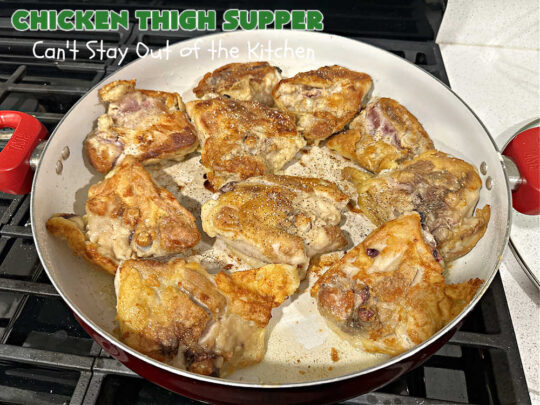 Chicken Thigh Supper | Can't Stay Out of the Kitchen | this fantastic #ChickenThighSupper is a #OneDishMeal that's sure to please everyone. It includes #ChickenThighs, #carrots & #potatoes in a delicious #gravy seasoned with #thyme & #parsley. Every savory bite is sumptuous & mouthwatering. #chicken #ChickenAndGravy