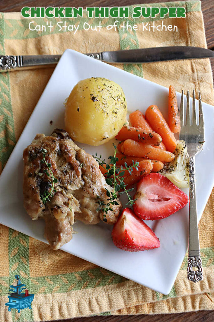 Chicken Thigh Supper | Can't Stay Out of the Kitchen | this fantastic #ChickenThighSupper is a #OneDishMeal that's sure to please everyone. It includes #ChickenThighs, #carrots & #potatoes in a delicious #gravy seasoned with #thyme & #parsley. Every savory bite is sumptuous & mouthwatering. #chicken #ChickenAndGravy