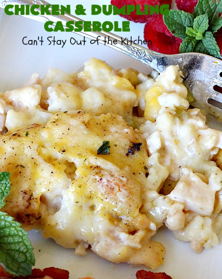 Chicken and Dumpling Casserole | Can't Stay Out of the Kitchen | this 8-ingredient #chicken entree is so easy. It basically has four layers & each is really simple. None of the layers are stirred together. Instead the #casserole magically bakes up into some of the best chicken & dumplings ever! Great for family or company dinners but without all the work! #chickenanddumplings