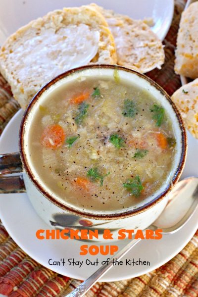 Chicken and Stars Soup – Can't Stay Out of the Kitchen