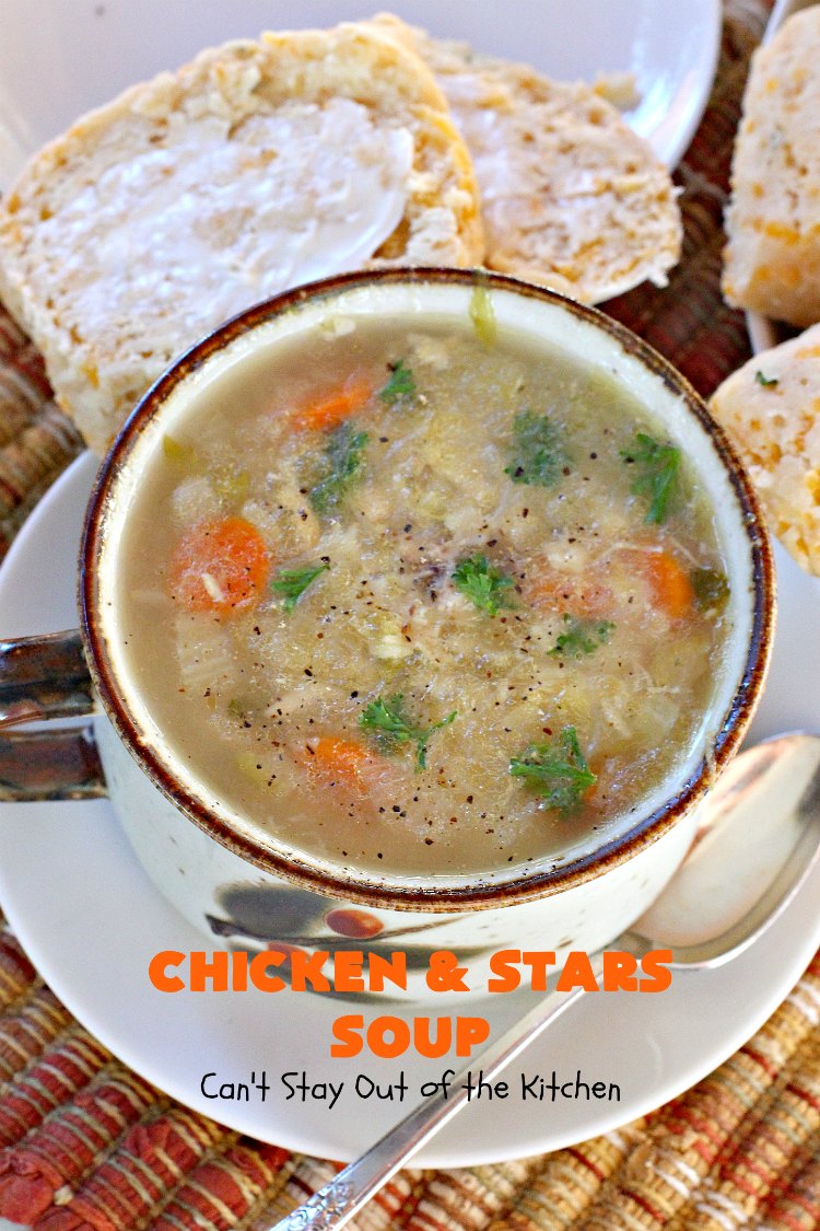 Chicken and Stars Soup – Can't Stay Out of the Kitchen