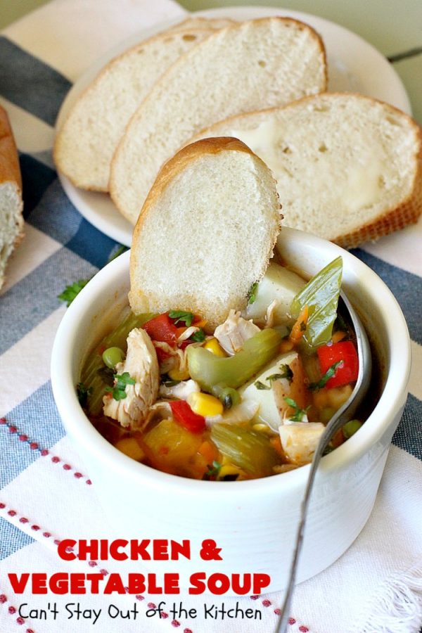 Chicken and Vegetable Soup | Can't Stay Out of the Kitchen | this delicious #soup is is terrific comfort food for cold, winter nights. It's #healthy, #LowCalorie #DairyFree & #GlutenFree. #chicken #corn #peas #carrots #tomatoes #ChickenAndVegetableSoup