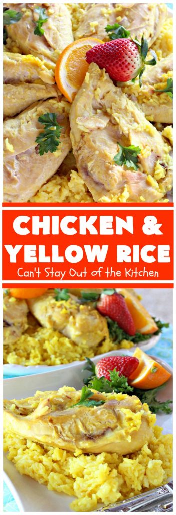Chicken and Yellow Rice | Can't Stay Out of the Kitchen