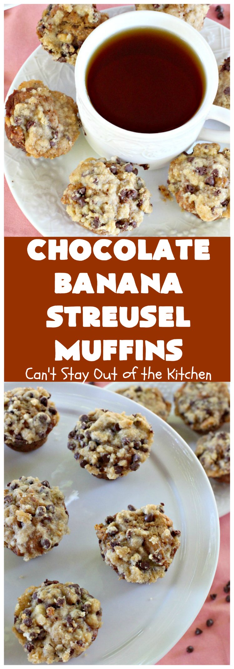 Chocolate Banana Streusel Muffins | Can't Stay Out of the Kitchen