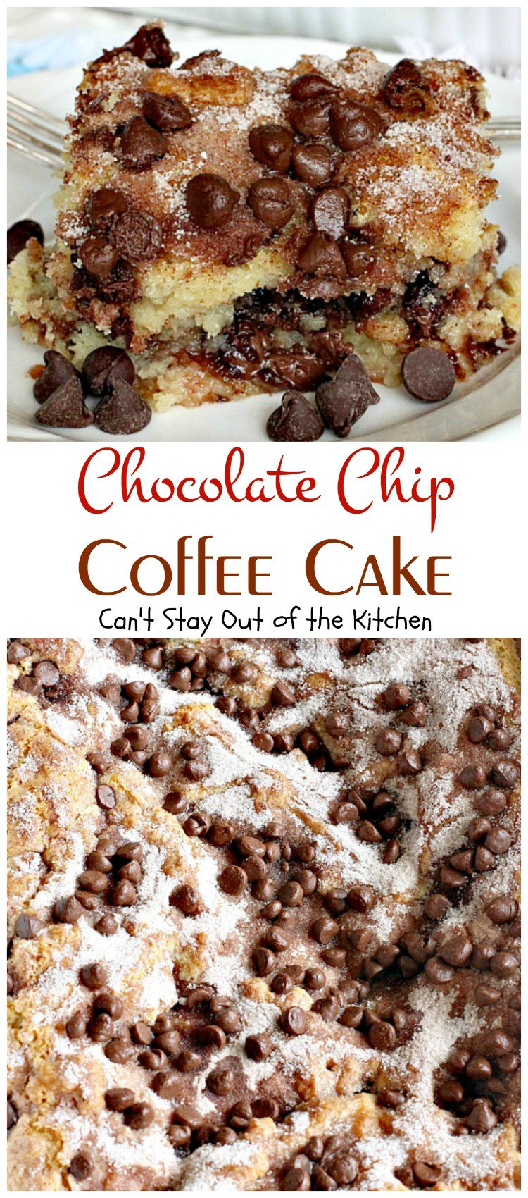Chocolate Chip Coffee Cake | Can't Stay Out of the Kitchen