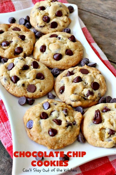 Chocolate Chip Cookies – Can't Stay Out of the Kitchen