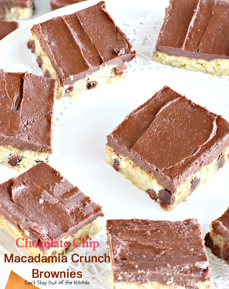 Chocolate Chip Macadamia Crunch Brownies | Can't Stay Out of the Kitchen | these outrageous #brownies are to die for! Absolutely divine #chocolate frosting. #dessert