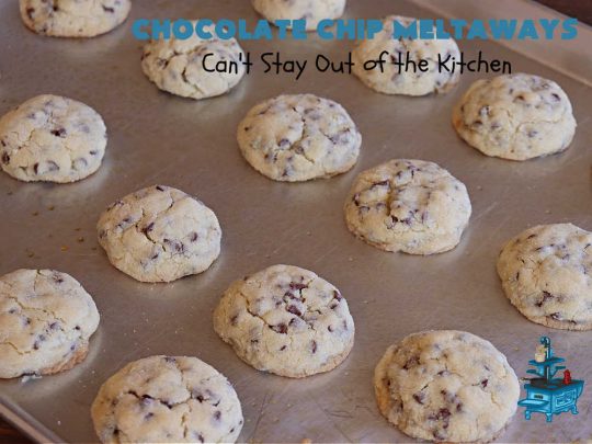 Chocolate Chip Meltaways | Can't Stay Out of the Kitchen | Prepare yourself for the ultimate #MeltInYourMouthCookie! These lovely #SugarCookies include two bags of #ChocolateChips so they're #chocolaty as well as decadent & just dissolve in your mouth! Every bite will cure your sweet tooth cravings. Perfect #dessert for #tailgating parties, potlucks or a #ChristmasCookieExchange. #chocolate #ChocolateDessert #ChocolateChipMeltaways