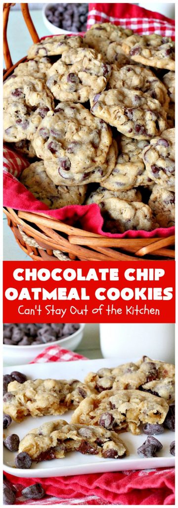 Chocolate Chip Oatmeal Cookies | Can't Stay Out of the Kitchen