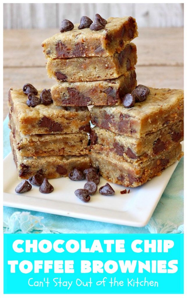 Chocolate Chip Toffee Brownies | Can't Stay Out of the Kitchen | these amazing #PaulaDeen #brownies will knock your socks off! They're filled with #ChocolateChips & #HeathEnglishToffeeBits. Every bite will have you drooling! #dessert #cookies #toffee #chocolate #ChocolateDessert #holiday #HolidayDessert #ToffeeDessert #ChocolateChipToffeeBrownies