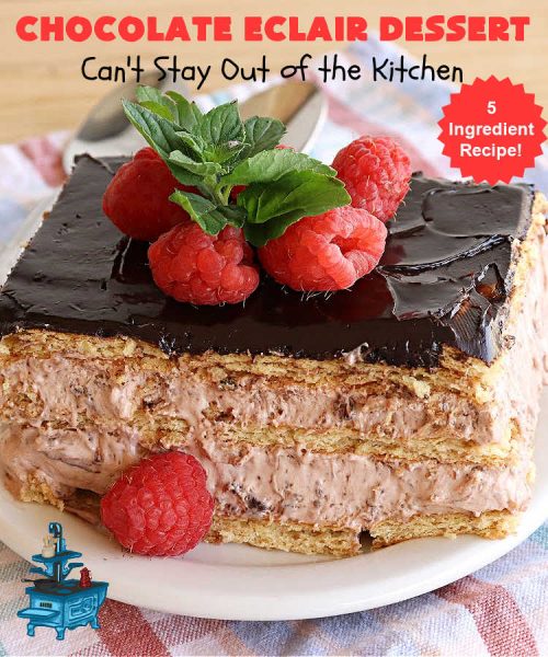 Chocolate Éclair Dessert – Can't Stay Out of the Kitchen