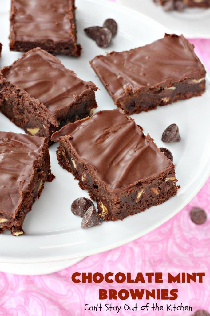 Chocolate Mint Brownies | Can't Stay Out of the Kitchen | these #brownies are sensational. They include dark-roasted #ChocolateMintChips. This #dessert will have you salivating from the first bite. Great for #tailgating parties, potlucks & #holidays. We couldn't get enough of this chocolatey delight! #chocolate #ChocolateDessert #HolidayDessert #SaintPatricksDay #ValentinesDay #brownie #ChristmasCookieExchange #Mint #FavoriteBrownieRecipe