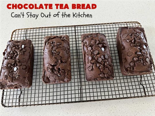 Chocolate Tea Bread | Can't Stay Out of the Kitchen | this delectable #TeaBread is rich, decadent & so heavenly you won't be able to stop eating it! #ChocolateChips & #cocoa make this #SweetBread delightfully #chocolaty. Great for a weekend, company or #holiday #breakfast or #brunch. #Thanksgiving #Christmas #NewYearsDay #chocolate #ChocolateTeaBread