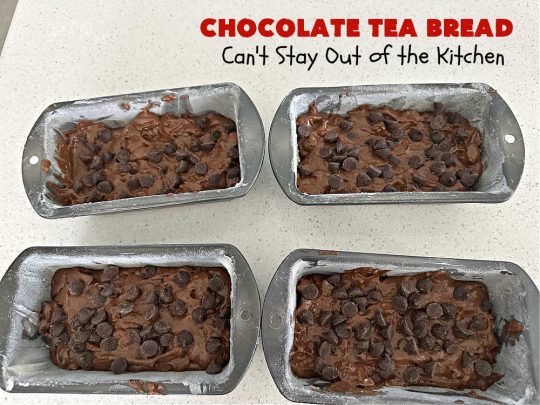 Chocolate Tea Bread | Can't Stay Out of the Kitchen | this delectable #TeaBread is rich, decadent & so heavenly you won't be able to stop eating it! #ChocolateChips & #cocoa make this #SweetBread delightfully #chocolaty. Great for a weekend, company or #holiday #breakfast or #brunch. #Thanksgiving #Christmas #NewYearsDay #chocolate #ChocolateTeaBread