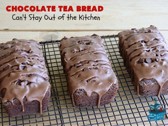 Chocolate Tea Bread | Can't Stay Out of the Kitchen | this delectable #TeaBread is rich, decadent & so heavenly you won't be able to stop eating it! #ChocolateChips & #cocoa make this #SweetBread delightfully #chocolaty. Great for a weekend, company or #holiday #breakfast or #brunch. #Thanksgiving #Christmas #NewYearsDay #chocolate #ChocolateTeaBread