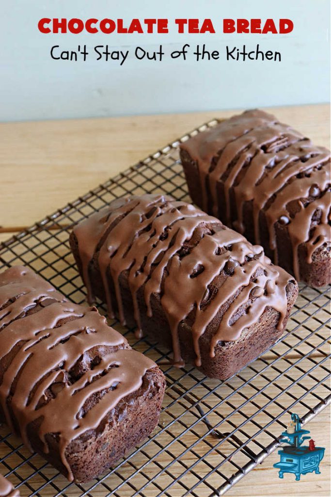 Chocolate Tea Bread | Can't Stay Out of the Kitchen | this delectable #TeaBread is rich, decadent & so heavenly you won't be able to stop eating it! #ChocolateChips & #cocoa make this #SweetBread delightfully #chocolaty. Great for a weekend, company or #holiday #breakfast or #brunch. #Thanksgiving #Christmas #NewYearsDay #chocolate #ChocolateTeaBread