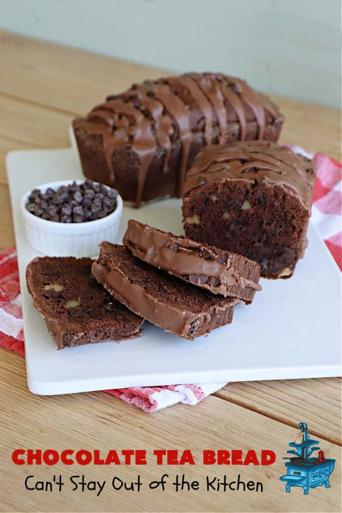 Chocolate Tea Bread | Can't Stay Out of the Kitchen | this delectable #TeaBread is rich, decadent & so heavenly you won't be able to stop eating it! #ChocolateChips & #cocoa make this #SweetBread delightfully #chocolaty. Great for a weekend, company or #holiday #breakfast or #brunch. #Thanksgiving #Christmas #NewYearsDay #chocolate #ChocolateTeaBread